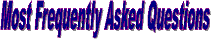 Most Frequently Asked Questions