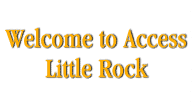 Welcome to Access Little Rock